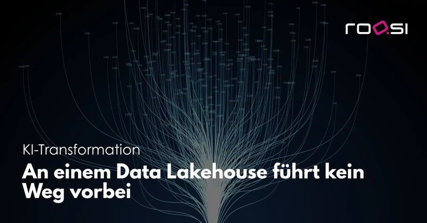 An einem Data Lakehouse führt in der KI-Transformation kein Weg vorbei