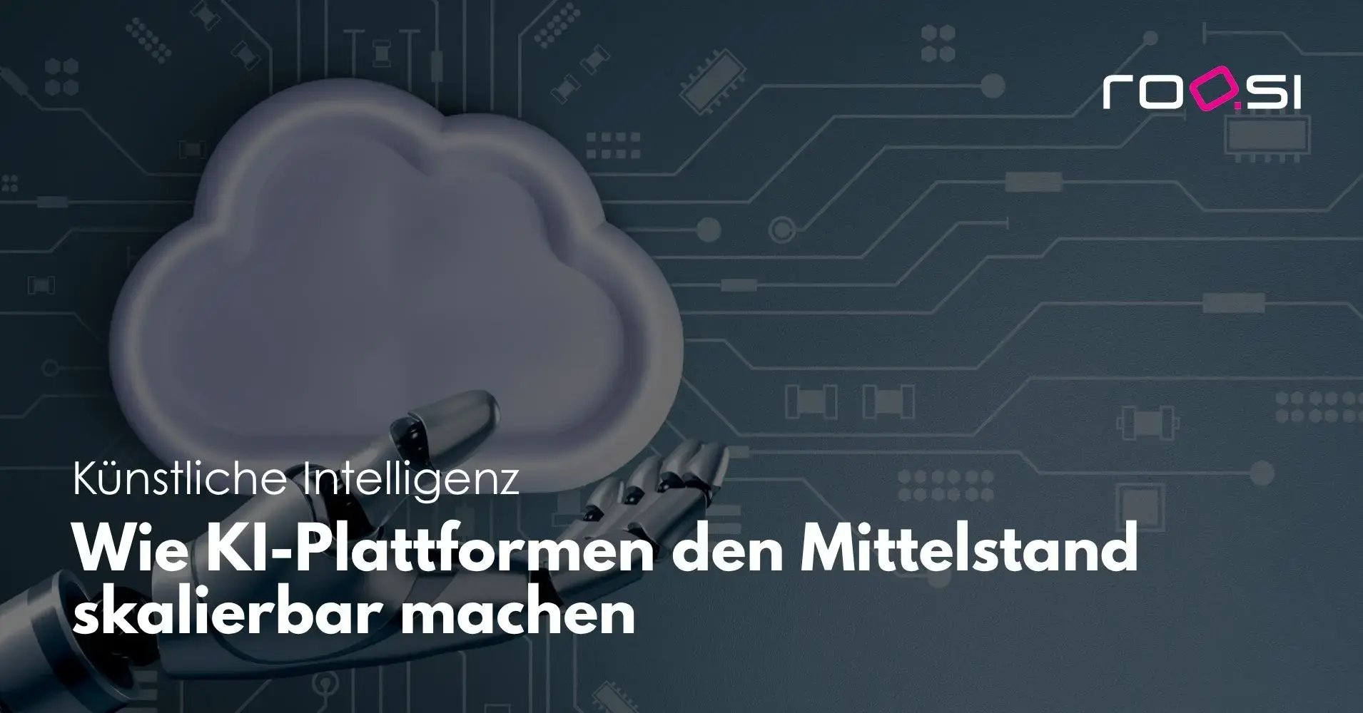 Wie KI-Plattformen den Mittelstand skalierbar machen