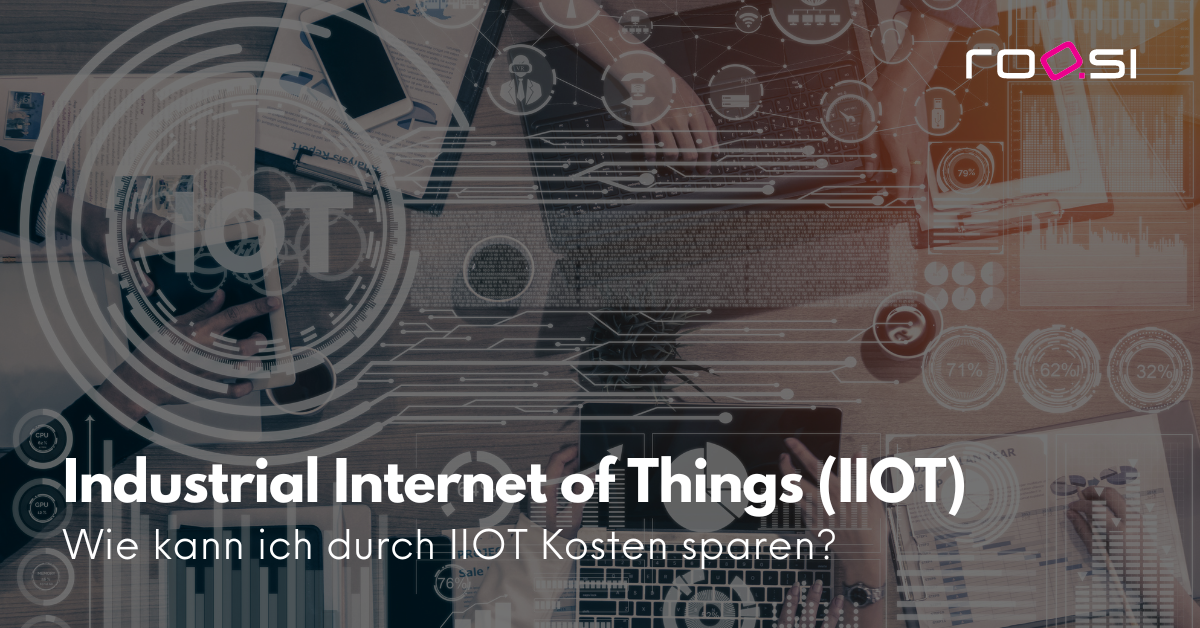 Kosten sparen durch IIOT