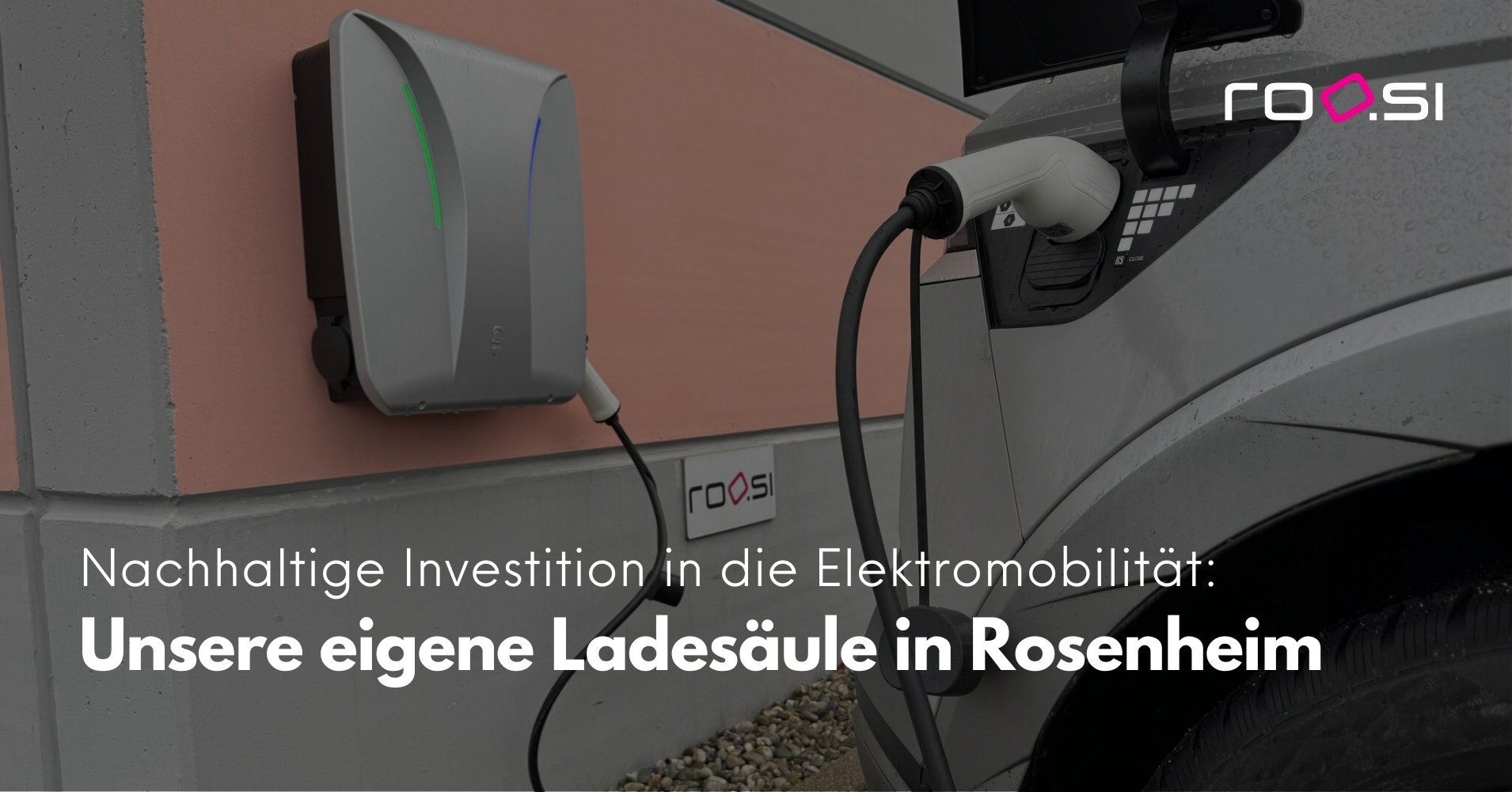 roosi_Nachhaltigkeit_Ladesaeule_Rosenheim_Elektromobilitaet