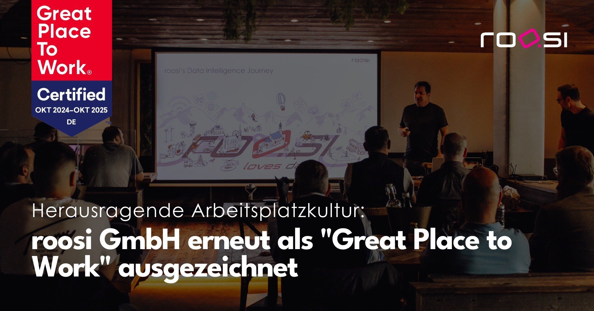 Text im Bild: Herausragende Arbeitsplatzkultur - roosi GmbH erneut als Great Place to Work ausgezeichnet