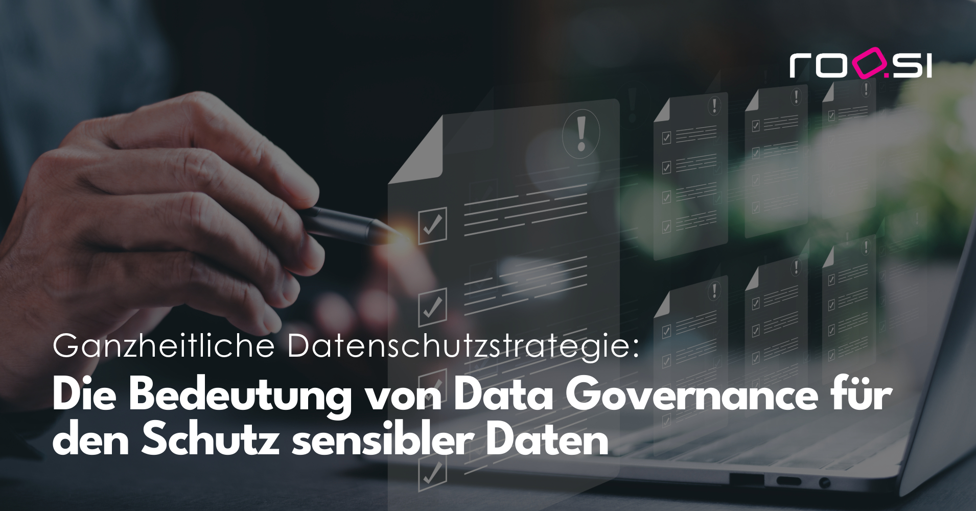 Die Bedeutung von Data Governance für den Schutz sensibler Daten