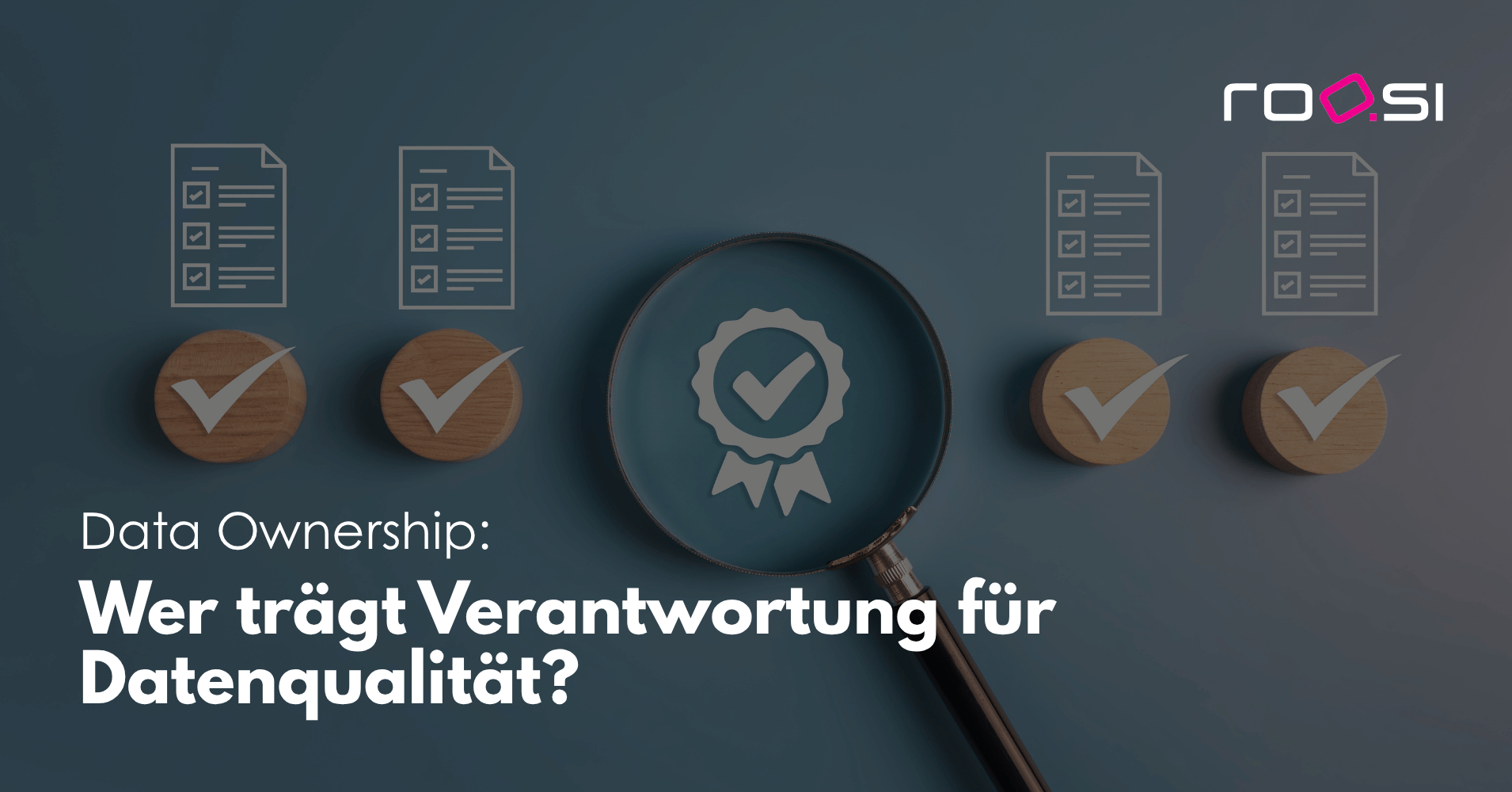 roosi_blog_data_ownership_verantwortung_daten