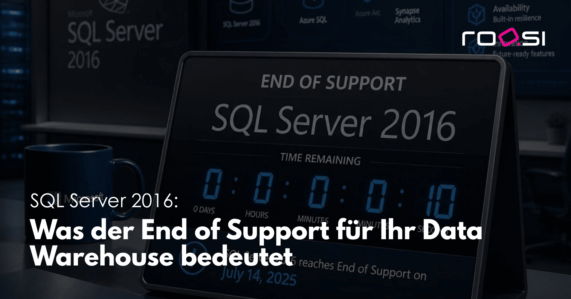roosi_blog_sql_server_2016_eol_data_warehouse